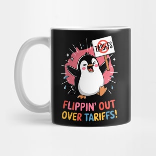 Flippin’ Out Over Tariffs Funny Penguin Against Tariffs Meme Mug